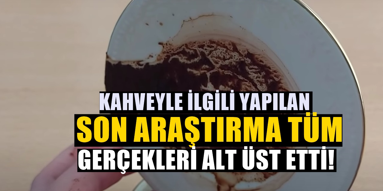 Kahve Severleri Üzen Çok Kötü Açıklama Hiç Bilinmeyen Yan Etkileri Ortaya Çıktı