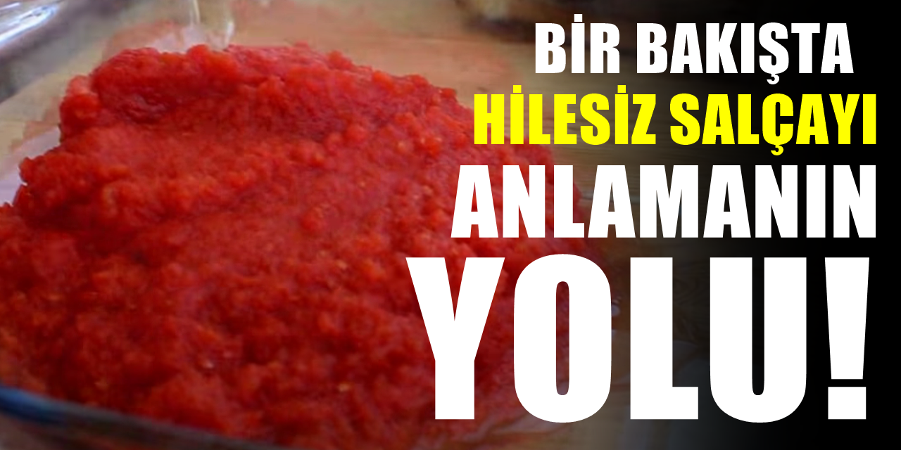 Hileli Salça Rezaleti Dur Durak Bilmiyor Salçanın Organik Olduğunu Anlamak İçin Püf Noktasını Atlamayın