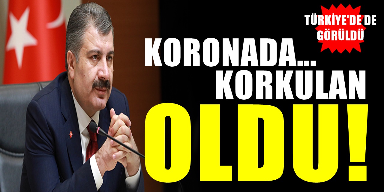Koronavirüste korkulan oldu Sağlık Bakanı Delta Plus Gerçeğini Açıkladı