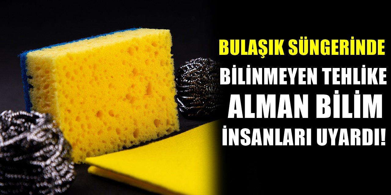 Almanya'da yapılan bir araştırma bulaşık süngerlerindeki korkutan tehlikeyi ortaya çıkardı!..