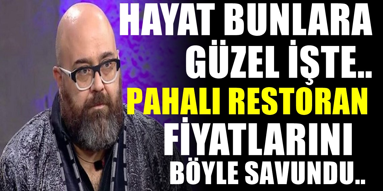 Somer Şef Pahalı Restoran Fiyatlarını Savundu Sözleri Tepki Topladı
