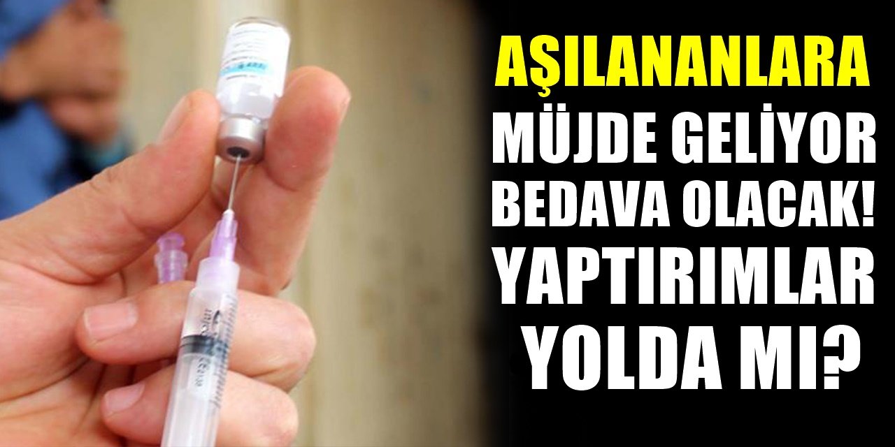 Aşılananlara Müjde Bedava Olacak! Aşı İçin Yaptırımlar Mı Uygulanacak?