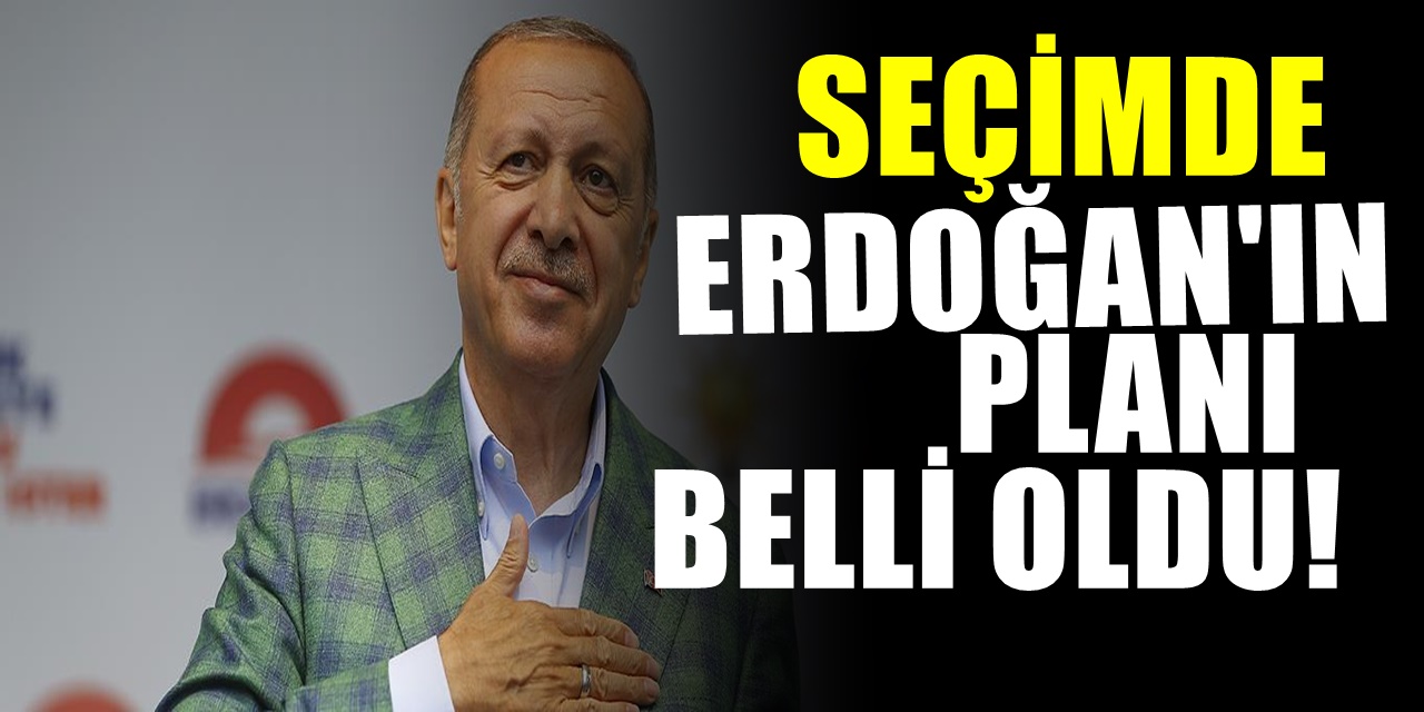 Cumhurbaşkanı Erdoğan'ın Merakla Beklenen seçim planı belli oldu!