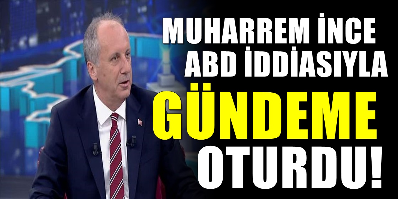 Muharrem İnce'den Şaşırtıcı İddia Afgan Göçmenleri ABD getiriyor
