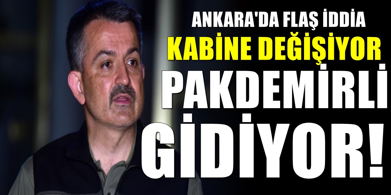 Kabine Değişiyor Bakan Pakdemirli Gidici