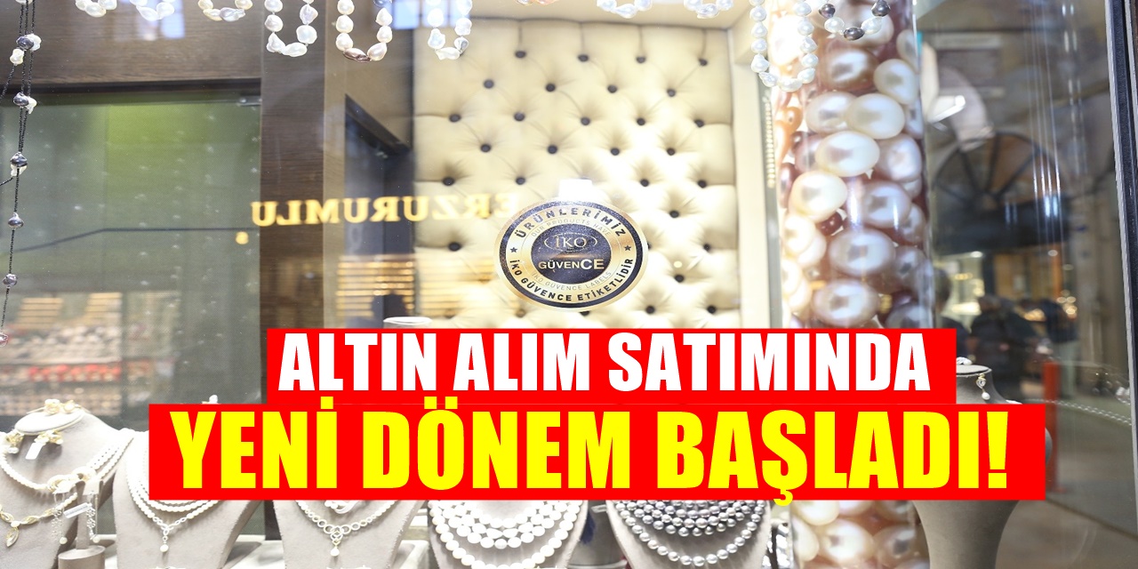 Altın Alım Satımında Yeni Dönem Başlıyor Güven Sorunu Çözülecek