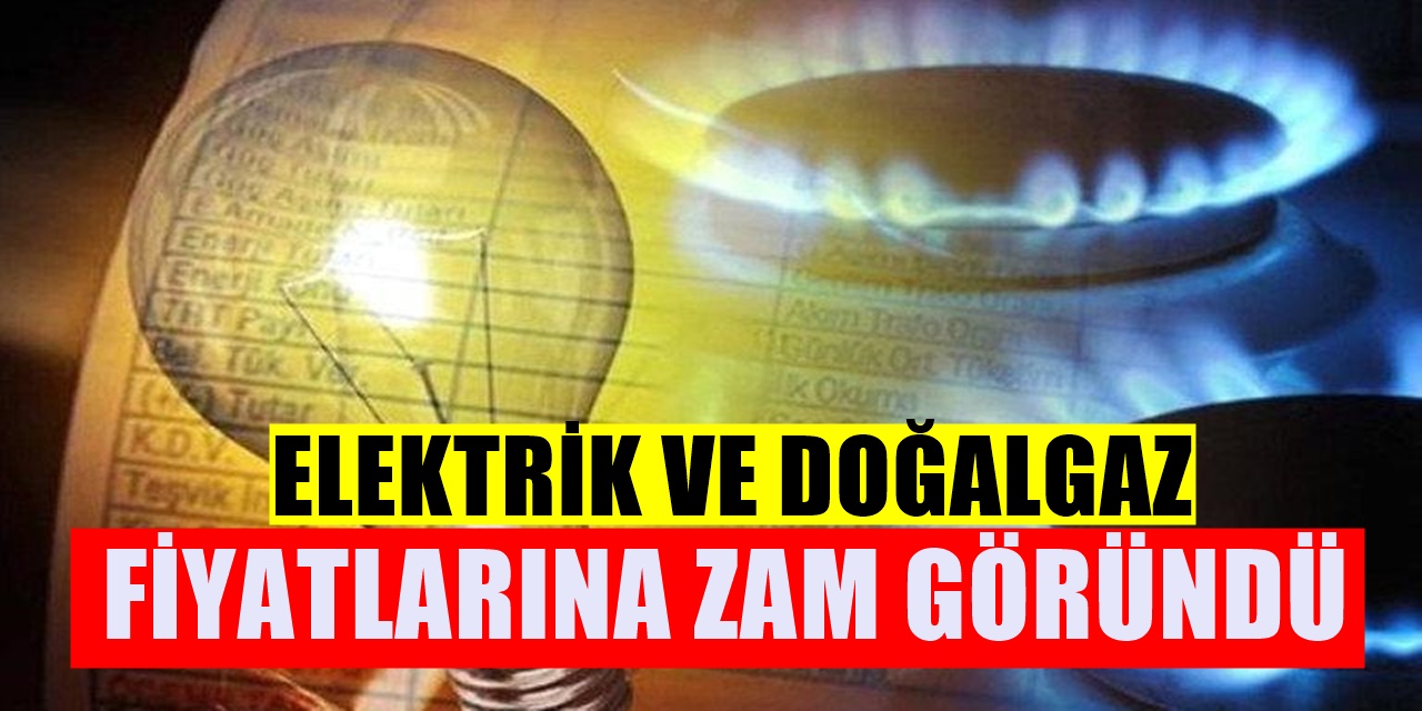 Eski BOTAŞ Yetkilisi Duyurdu: Doğalgaz ve Elektrik fiyatlarına zam geliyor