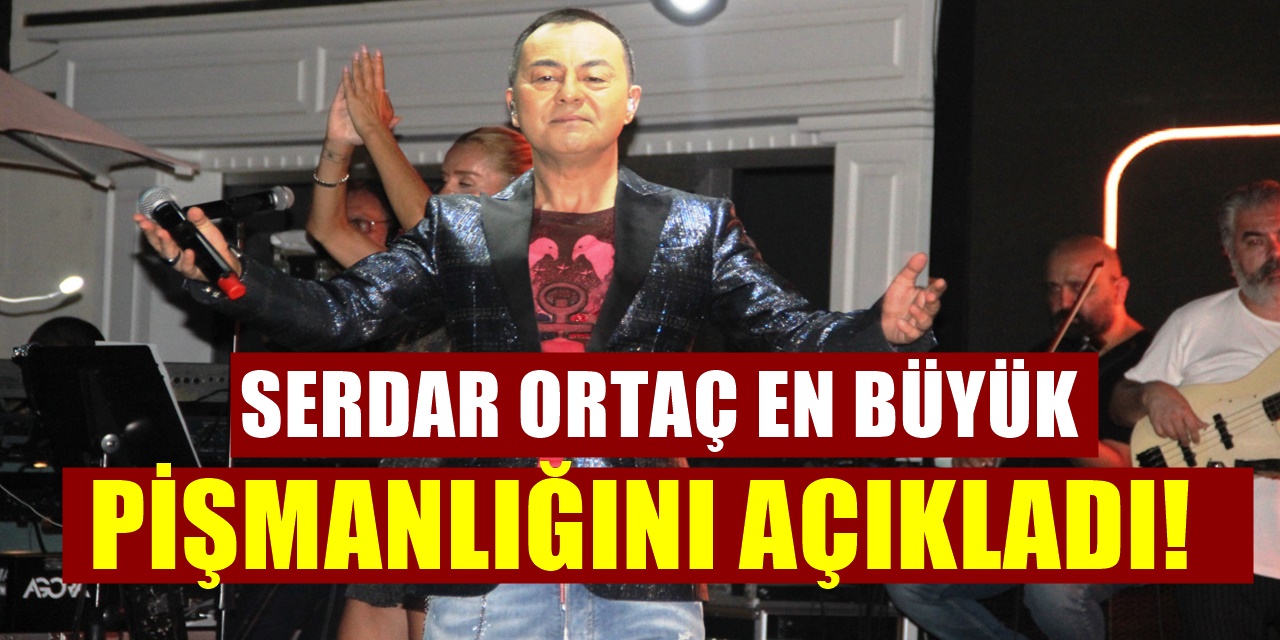 Serdar Ortaç En Büyük Hatasını Açıklayınca Kadınlar Çok Sinirlendi