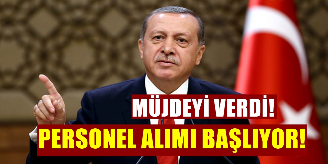 Erdoğan'dan Yüzlerce İşsizi İlgilendiren Müjdeli Haber