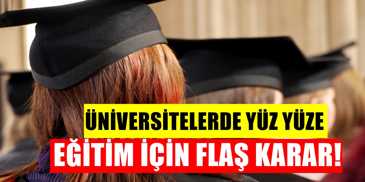 YÖK: Korona Salgını Nedeniyle Kapalı Olan Üniversiteler Açılıyor