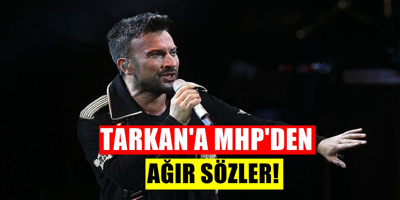 MHP'nin hedefinde bu kez Tarkan var! Ağır hakaretler
