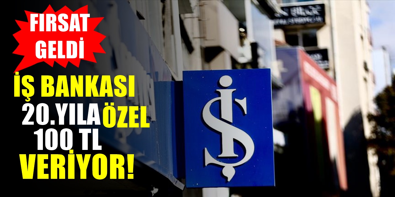 Maximum Kart'ın 20.yılına özel İş Bankası , 100 TL hediye dağıtacak