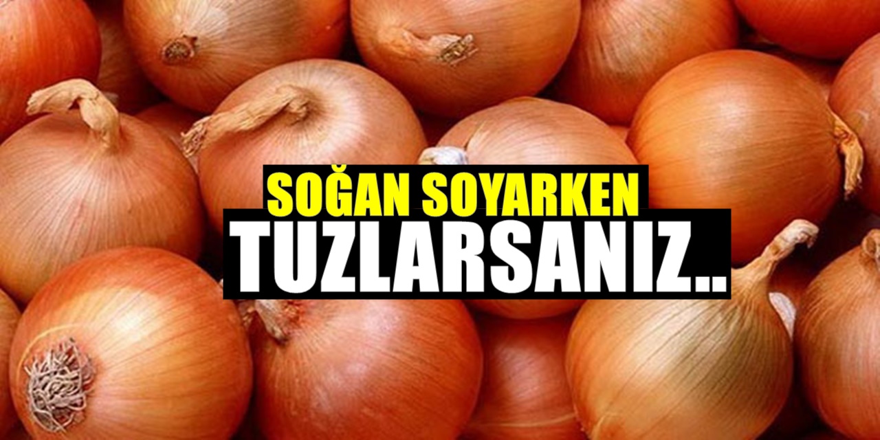 Soğan Soyarken Soğanı Tuzlarsanız Bakınız Ne Oluyor...