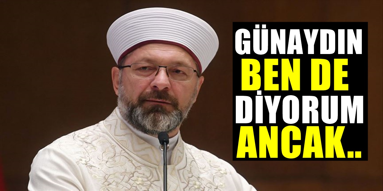 Diyanet İşleri Başkanı Ali Erbaş'tan İkinci Günaydın Açıklaması