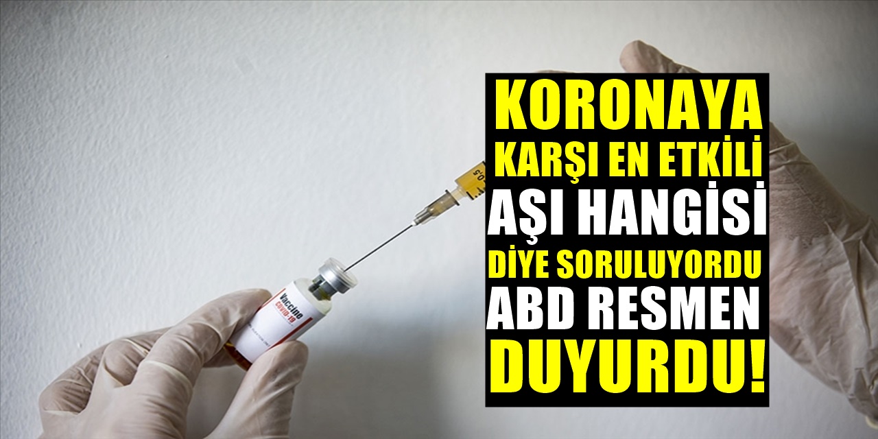 Vakaları ve Ölümleri En Aza İndiren Koronavirüs Aşısı Belli Oldu