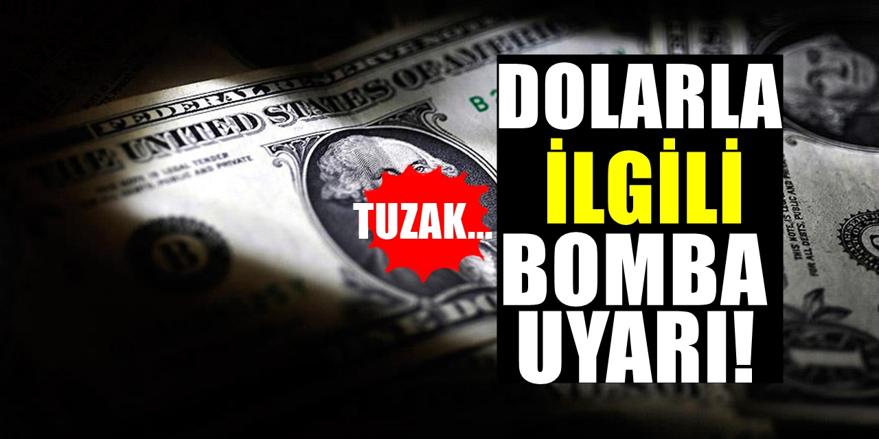 Para Uzmanından Dolar Kurunda Korkutan Uyarı!