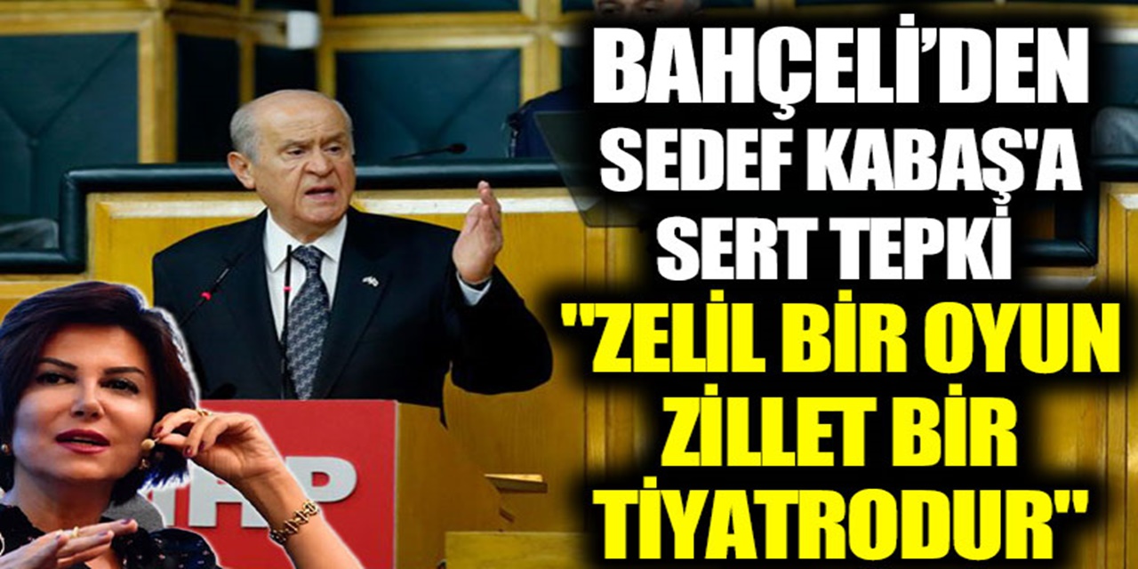 Devlet Bahçeli'den Sedef Kabaş yorumu: Tetikçi bir gazeteci
