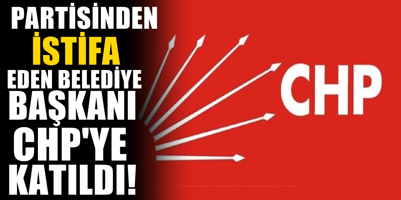 Bir Belediye Başkanı Daha CHP'ye Geçti