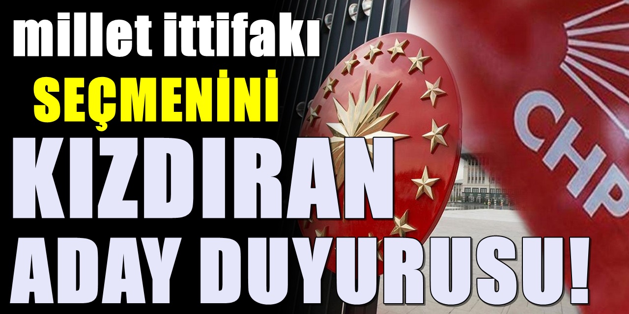 CHP için kafaları karıştıran Cumhurbaşkanı Adayı