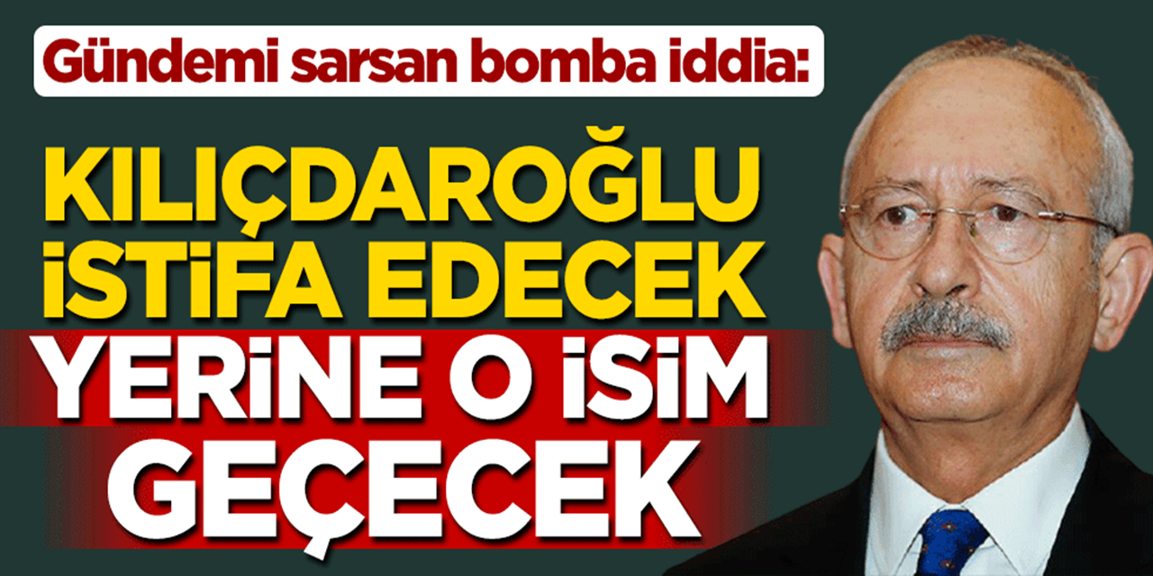 CHP'de lider değişiyor! Kılıçdaroğlu gidiyor
