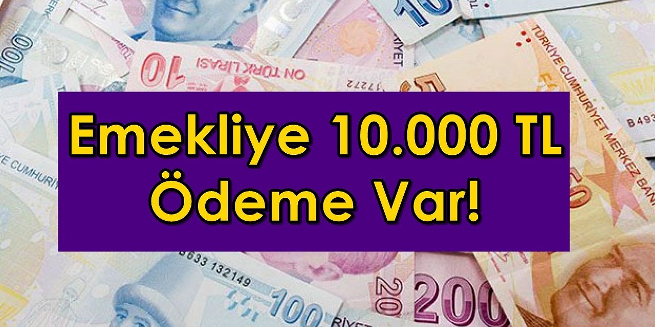 Garanti BBVA’dan Emeklilere 10 BİN TL başvurana ödeniyor