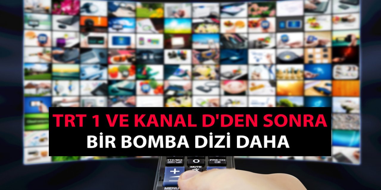Kanal D ve TRT’de reyting rekorları kırmıştı... Bomba bir dizi daha geliyor