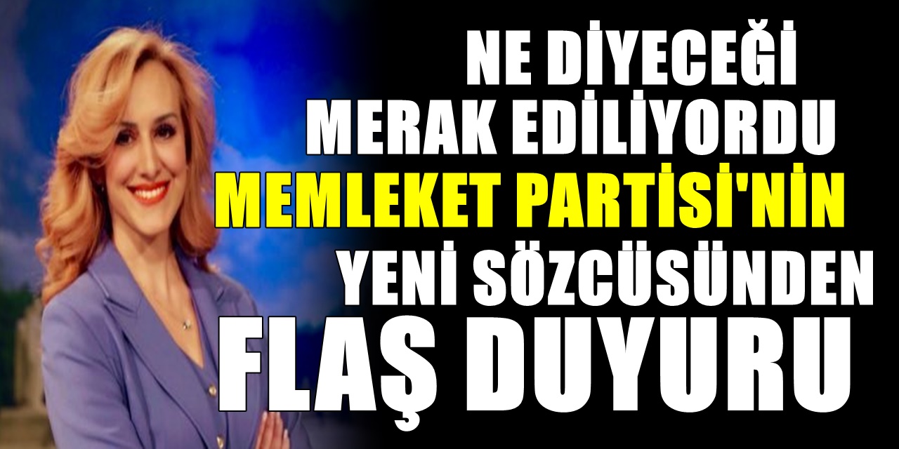 Memleket Partisi yeni sözcüsü İpek Özkal Sayan'dan ilk açıklama!
