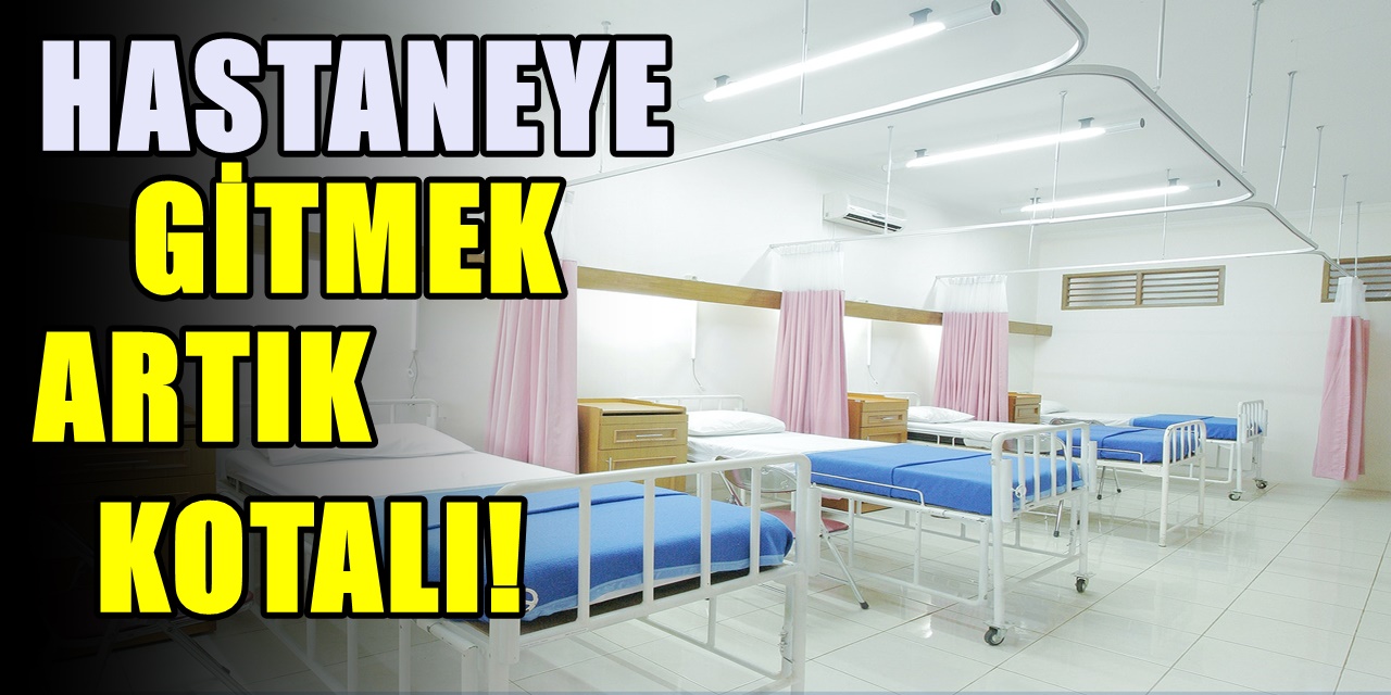 Tepki çeken iddia! Hastanelere randevular artık kotalı