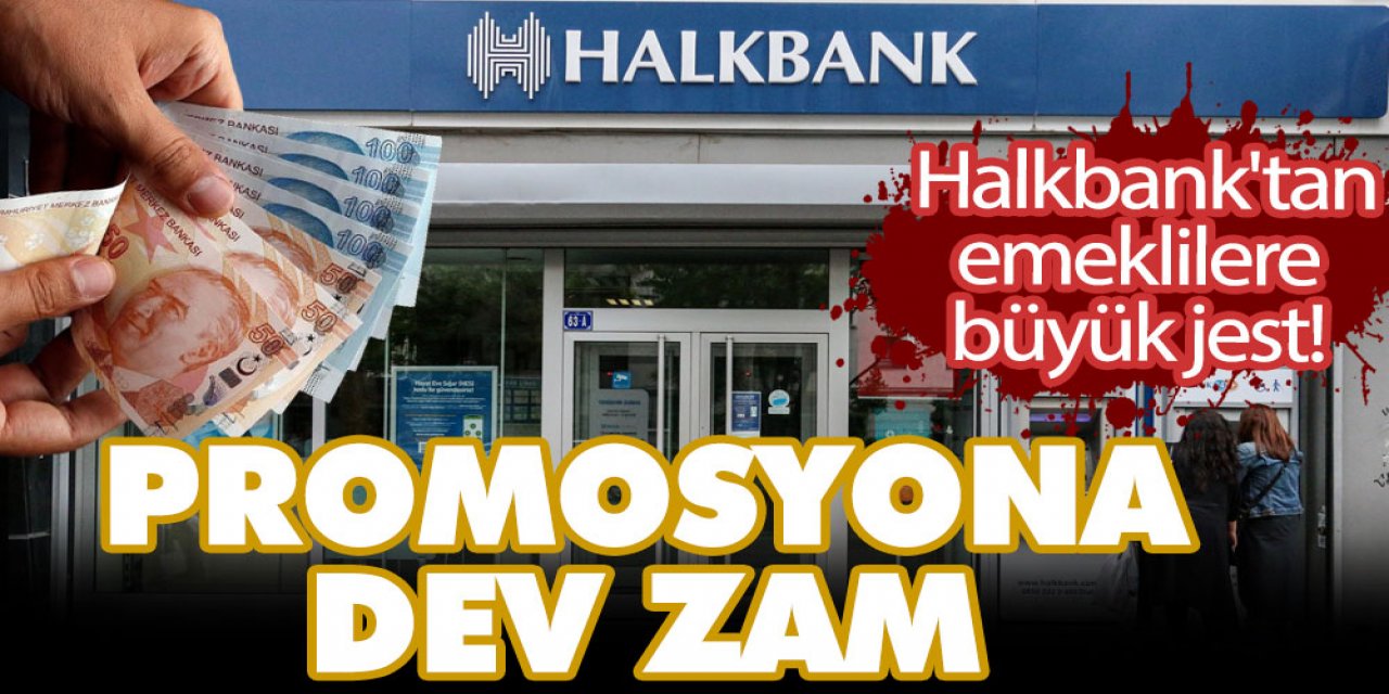 Milyonlara büyük müjde! Halkbank emekli promosyonuna zam yaptı