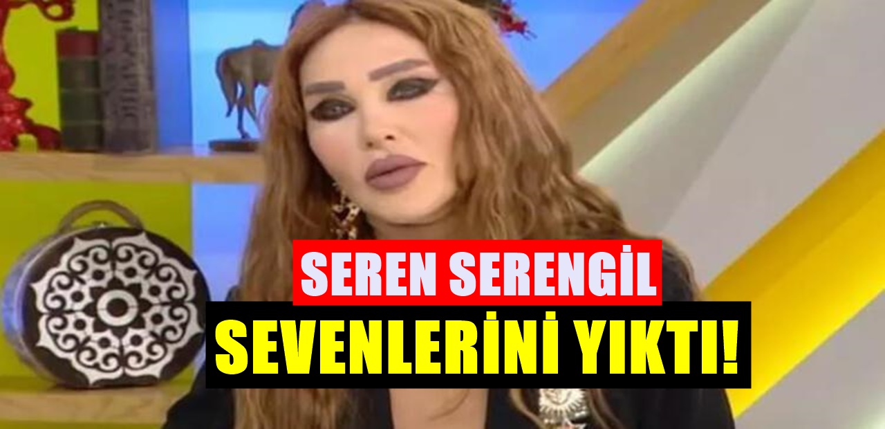 Uzun süredir rahatsızdı.. Seren Serengil'den sevenlerini üzen haber