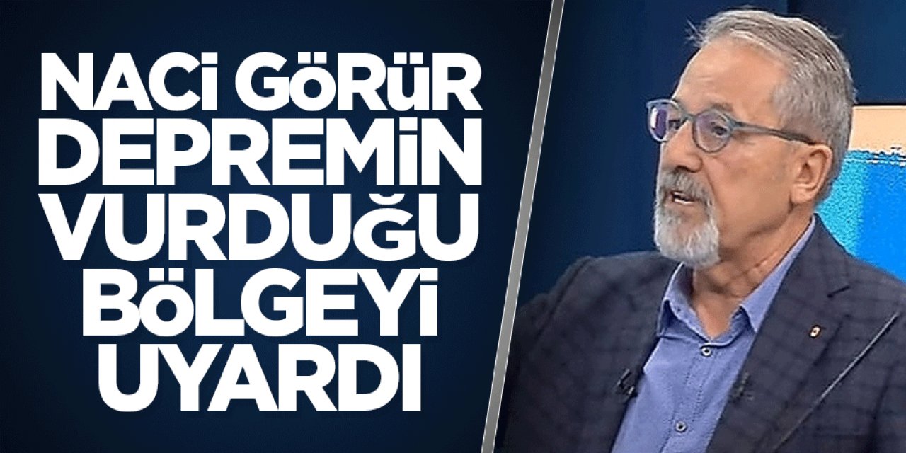Naci Görür yine uyardı! O hat zorlanıyor...