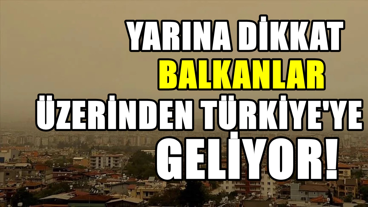 Türkiye'ye pazar gecesi Balkanlar'dan geliyor! Meteorolojik uyarı