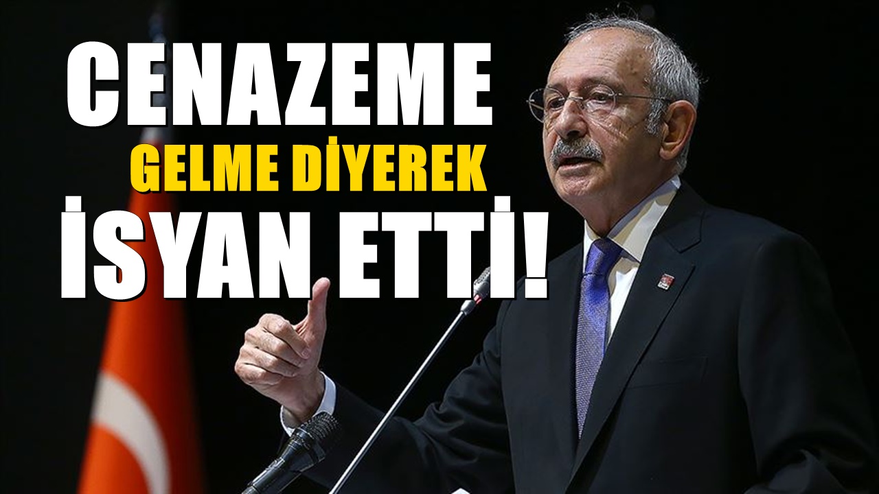 Kılıçdaroğlu öfkelendi. O ismi cenazeme gelme diyerek uyardı