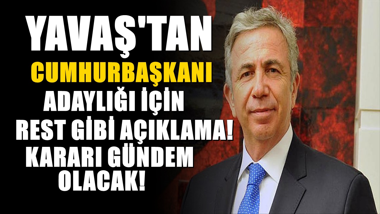 Mansur Yavaş'tan Cumhurbaşkanı adaylığı resti: Gündeme damga vuracak!
