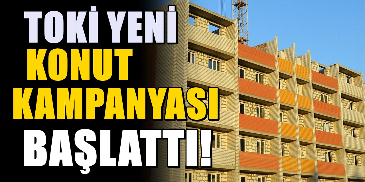 TOKİ'den dar gelirliler için yeni konut kampanyası! Başvuru şartları belli oldu