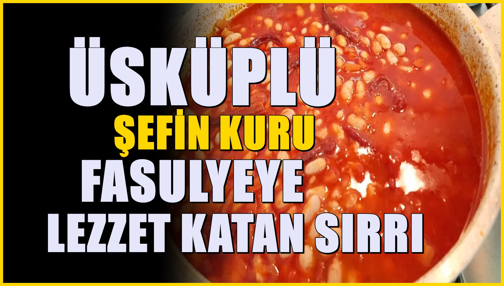 Üsküplü şefin kuru fasulyeye lezzet veren sırrı! Gaz yapmaması için 1 damla tencereye ekleyin