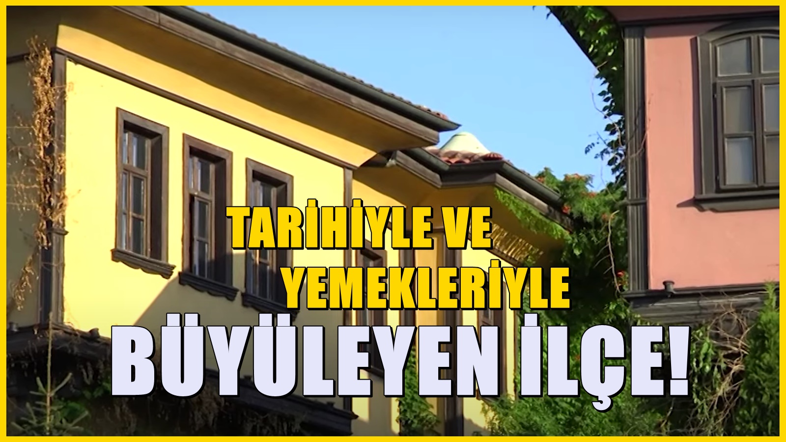İstanbul ve Ankara ve Konya'ya komşu olan cennet ilçe! Herkes hayran kalıyor