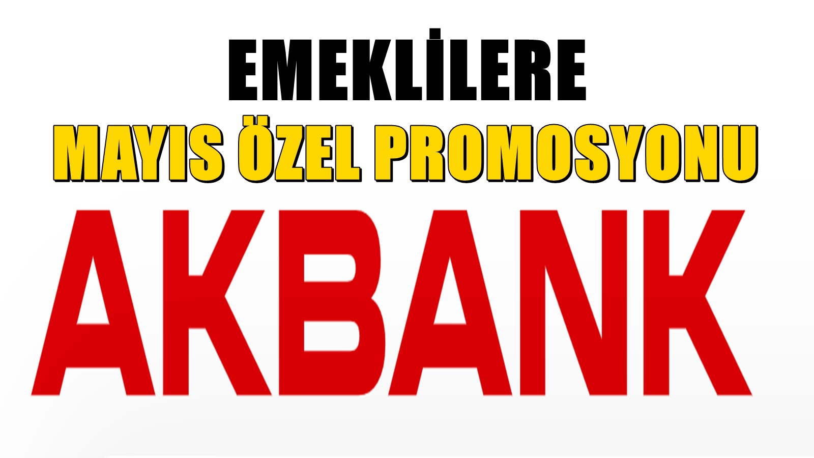 Promosyon rakamları yine değişti. Akbank mayıs promosyonu belli oldu