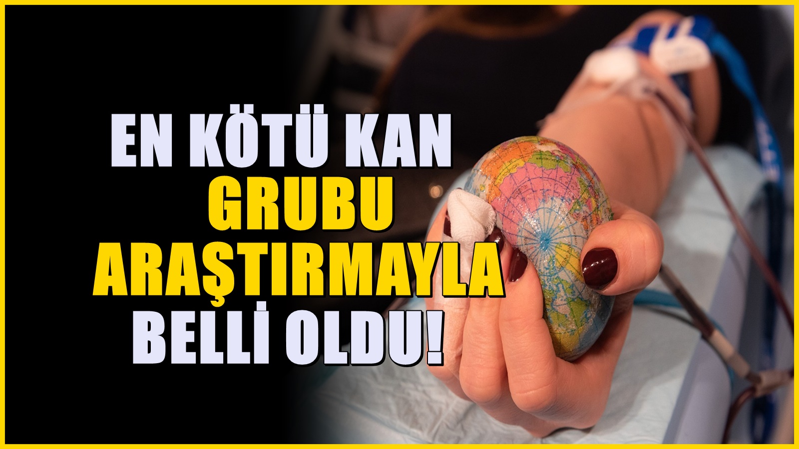 Uzmanların çarpıcı araştırması: En kötü kan grubu belirlendi, bakın hangisi