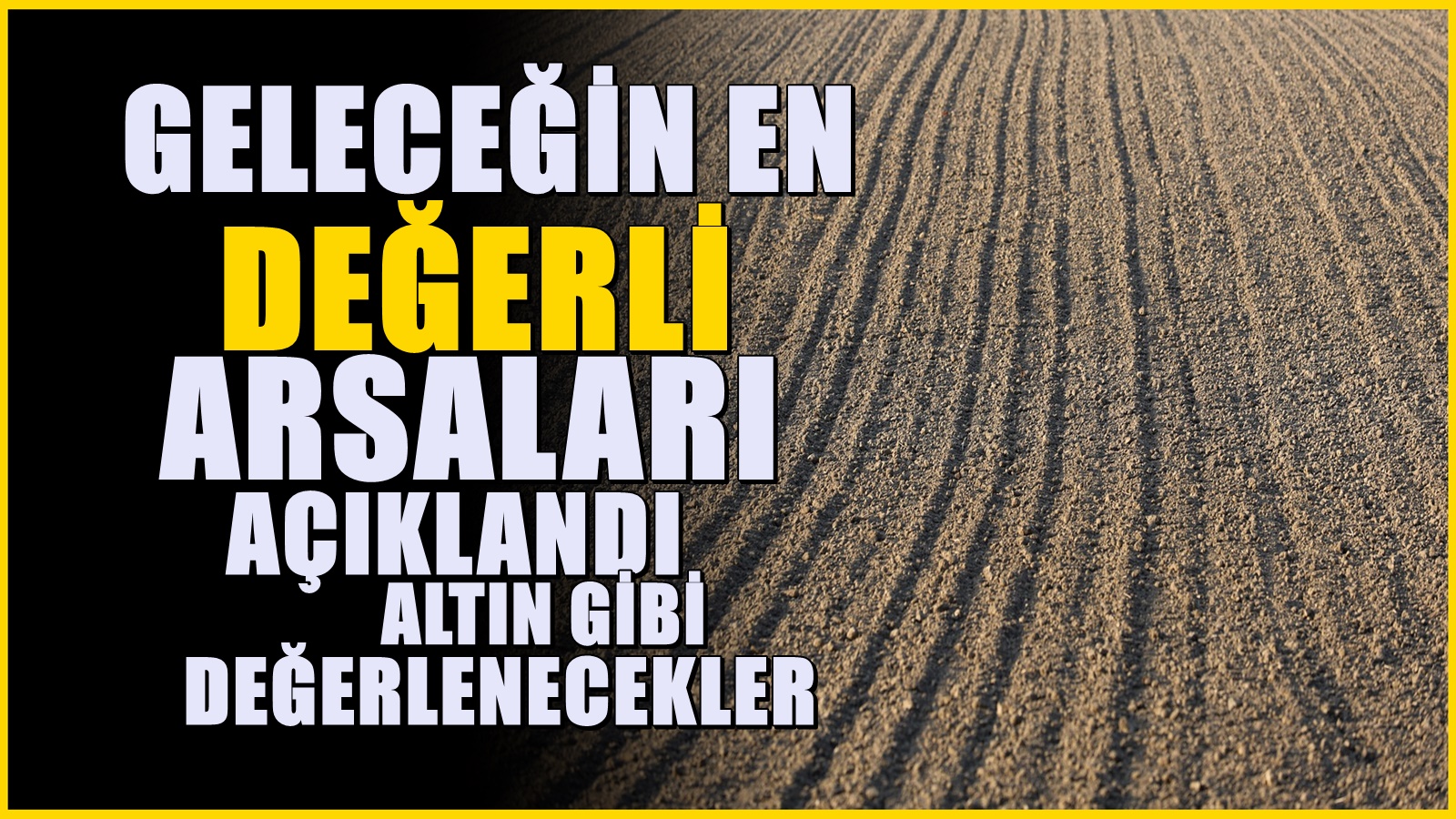 10 yıl içinde fiyatı katlanacak arsalar: Üstelik İstanbul'a çok yakınlar