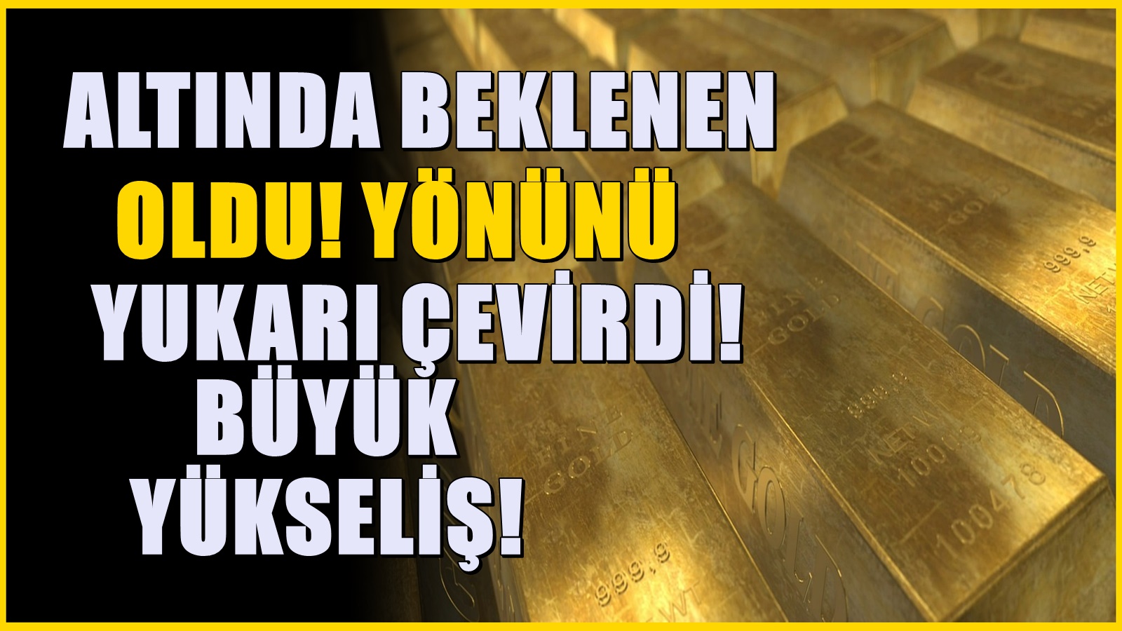 Altın yönünü yeniden çevirdi! Beklenmedik yükseliş