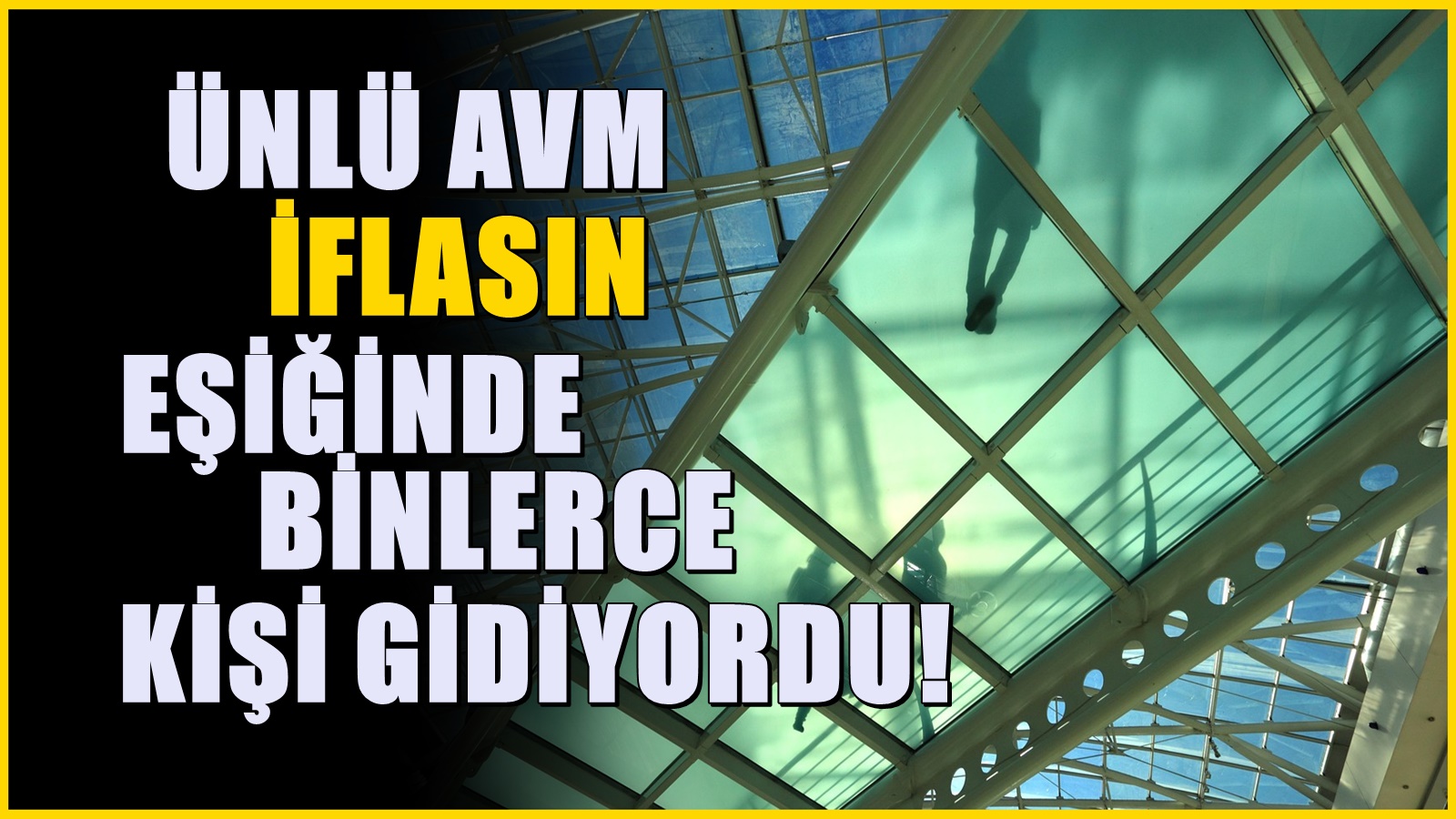 Alacaklılar sıraya girdi! Türkiye'nin ünlü AVM'si iflasın eşiğinde