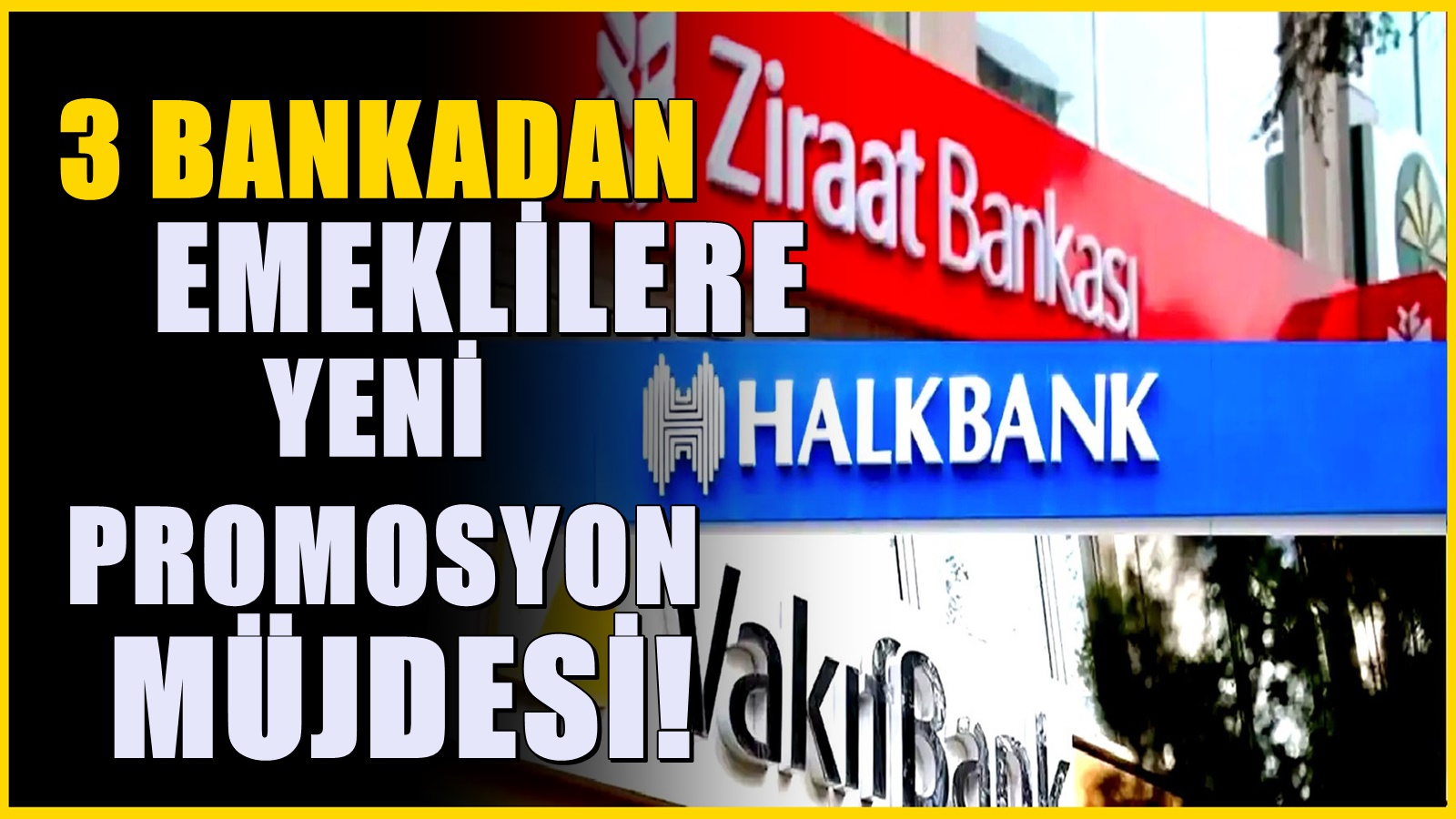 Halkbank, Ziraat Bankası ve Vakıfbank'tan mayıs jesti! Emeklilere dev ödeme