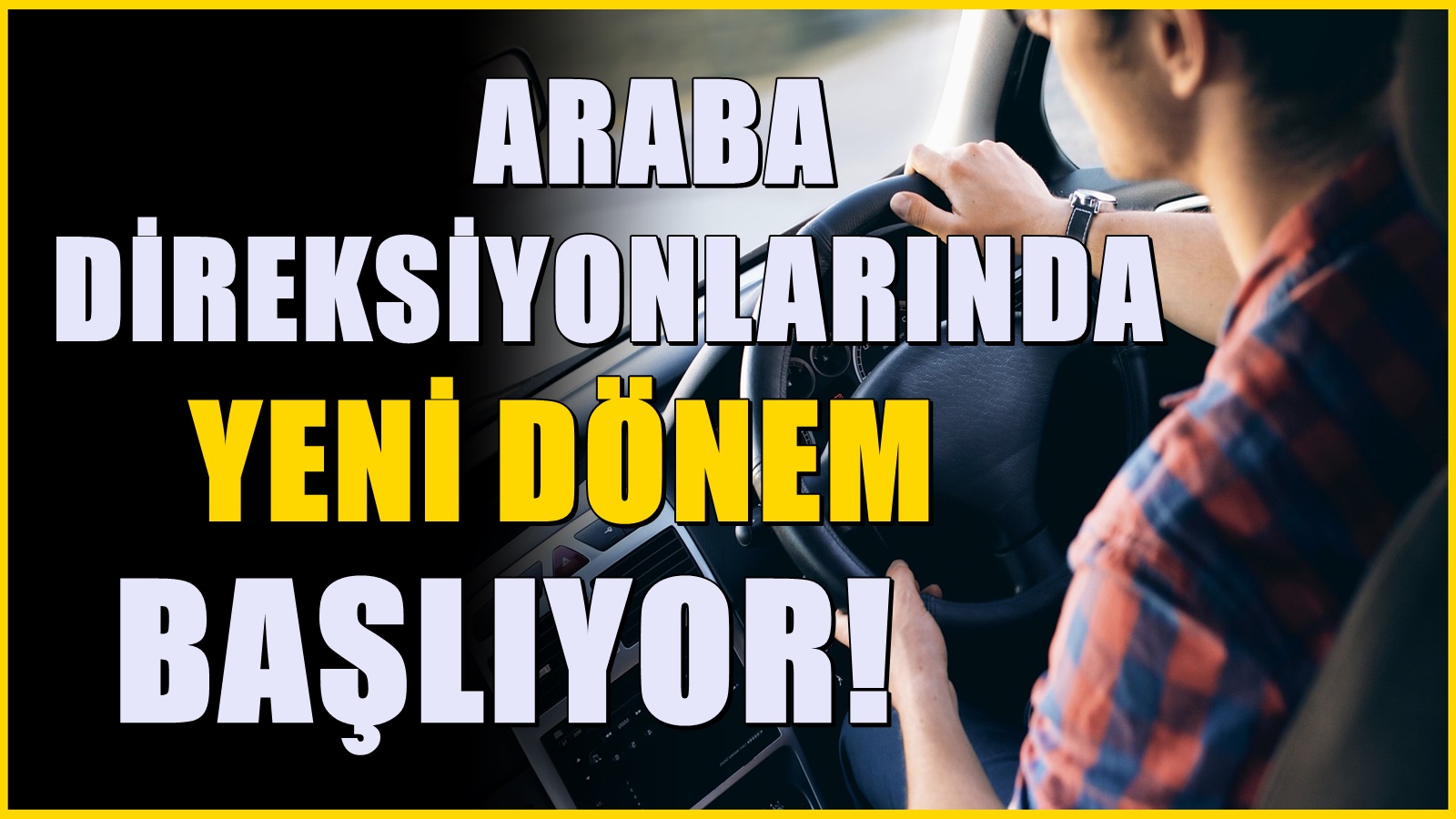 Otomobil direksiyonlarında bir dönem sona eriyor! Tümden değişecek