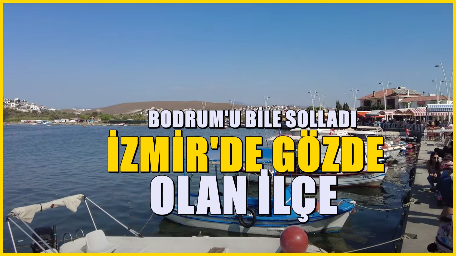 İzmir'in yıldızı parlayan gözde ilçesi! Bodrum, Çeşme ve Urla'yı solladı
