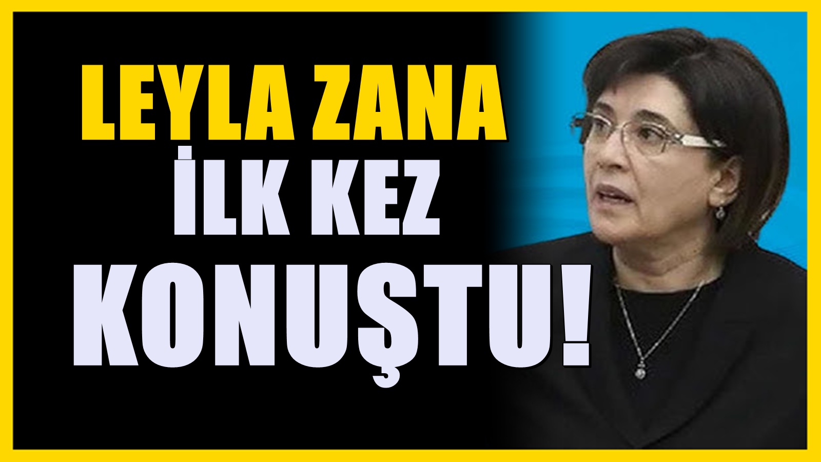 Leyla Zana'dan yeni çözüm süreci için kritik açıklama