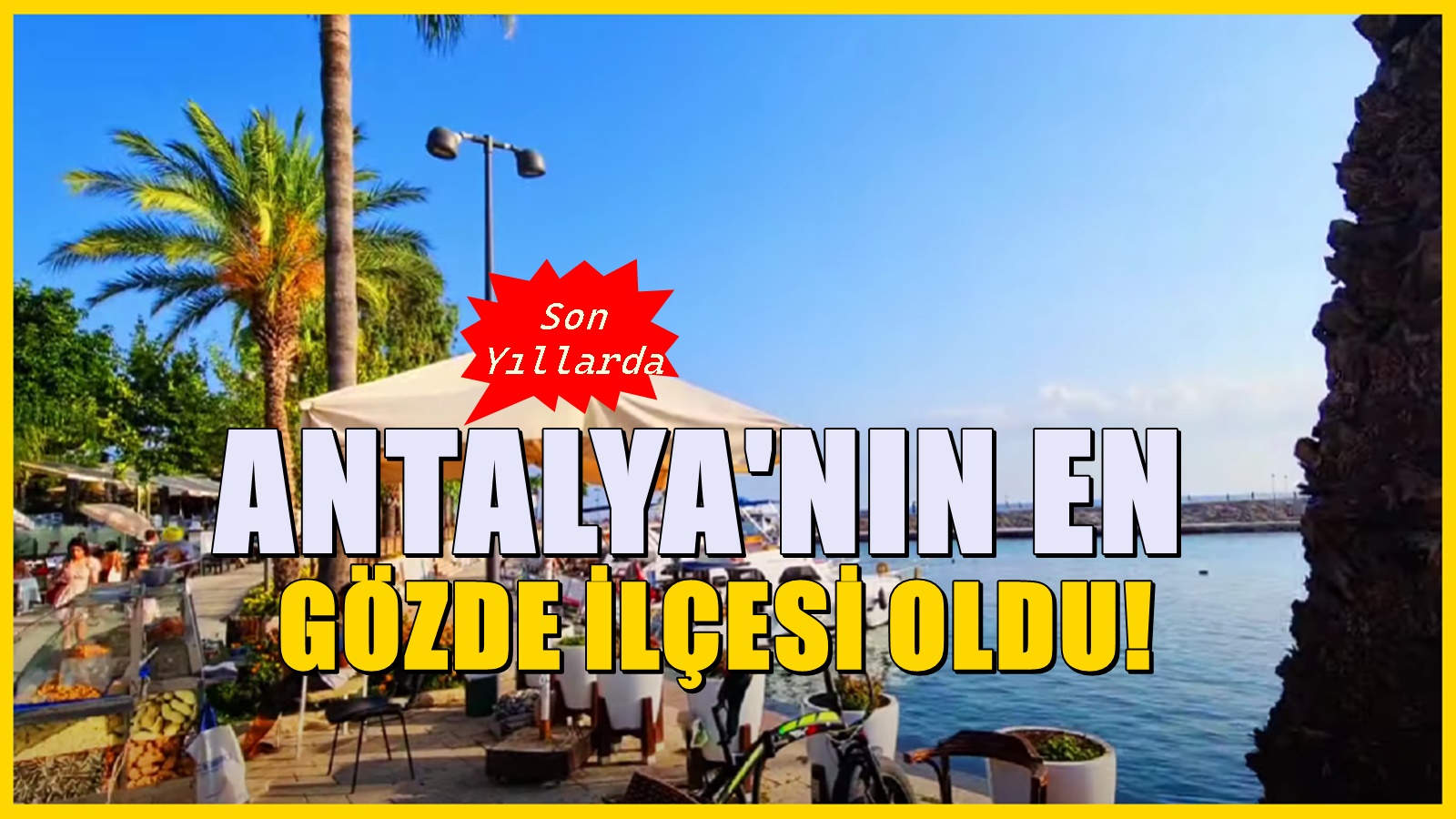 Antalya'da kısa sürede gözde oldu: Değerini Ruslar ve Arapların bildiği ilçe