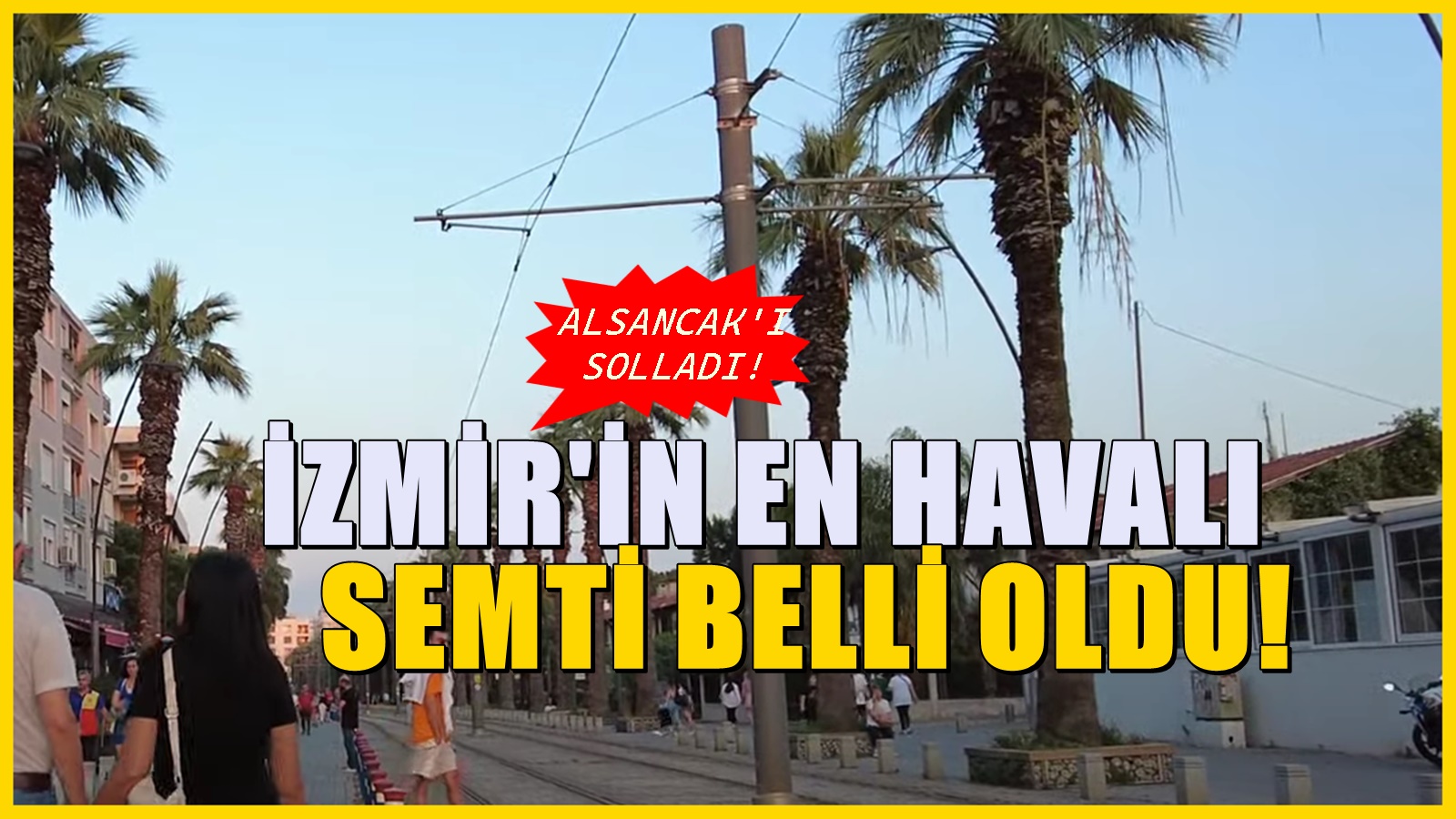 İzmir'in en havalı semti belli oldu! Herkes Alsancak sanıyordu, yanılmışlar