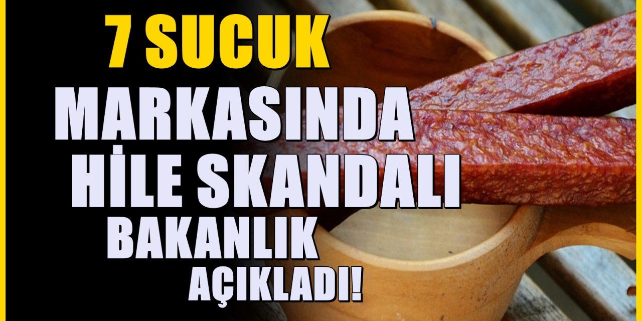 Taklit ve Tağşiş Listesi Güncellendi: 7 Sucuk Markasına Dikkat