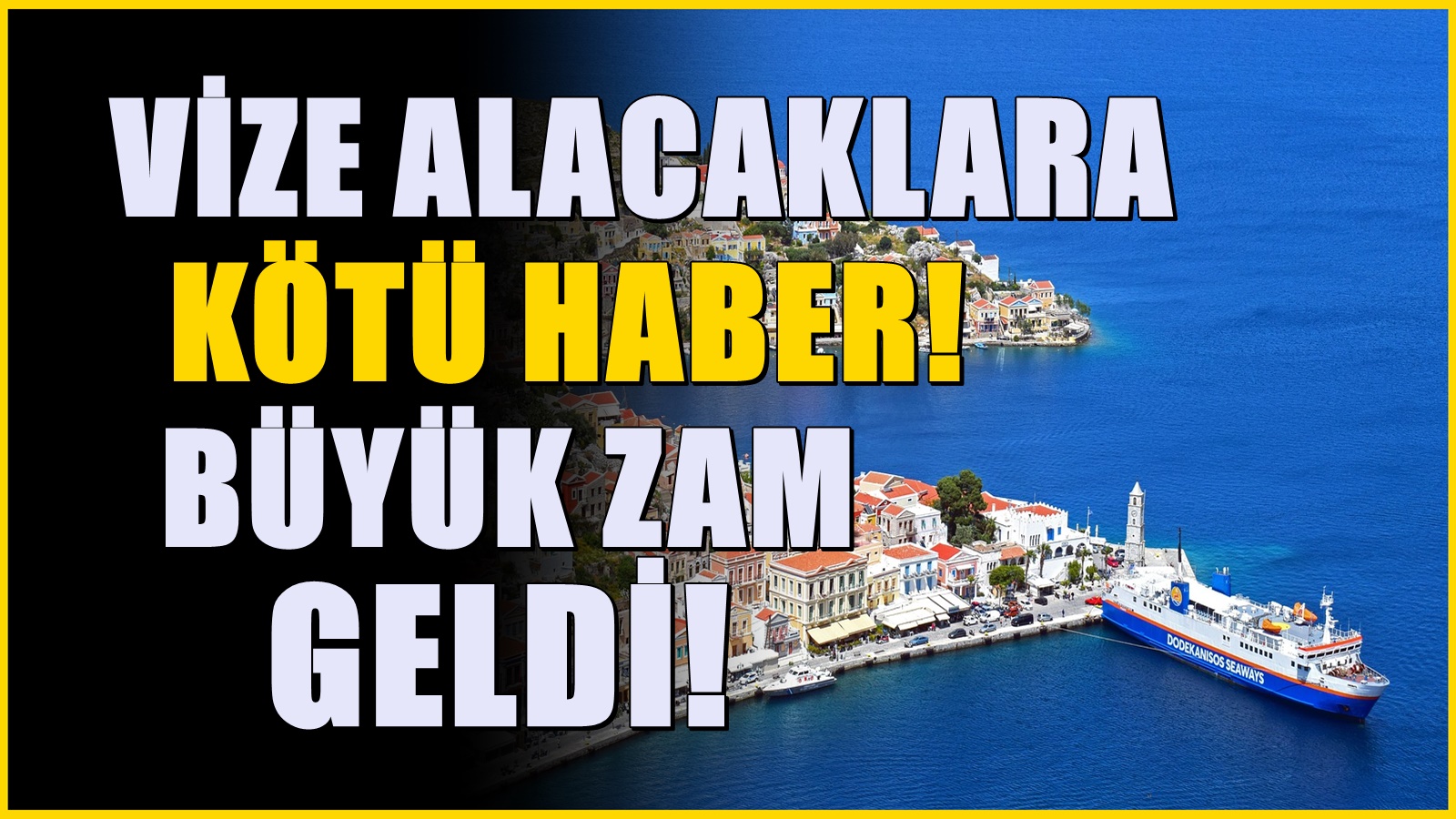 Yunan Adaları’na tatile gidenlere kötü haber! Vize ücretlerine büyük zam